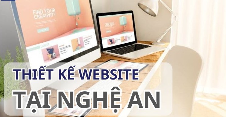 Thiết kế website tại Nghệ An: Giải pháp chuyển đổi số cho doanh nghiệp địa phương